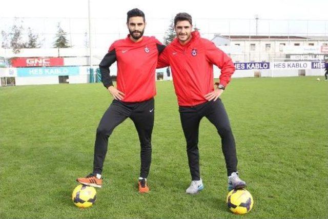 Trabzonspor’lu özer ve mehmet: 