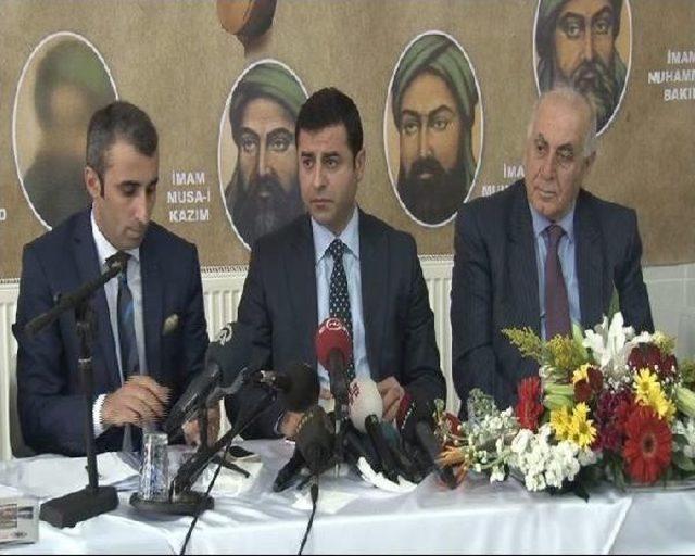 Demirtaş: Cizre'de Devlet Içerisine Çöreklenmiş Ciddi Bir Provokasyon Üreten Ekip Var