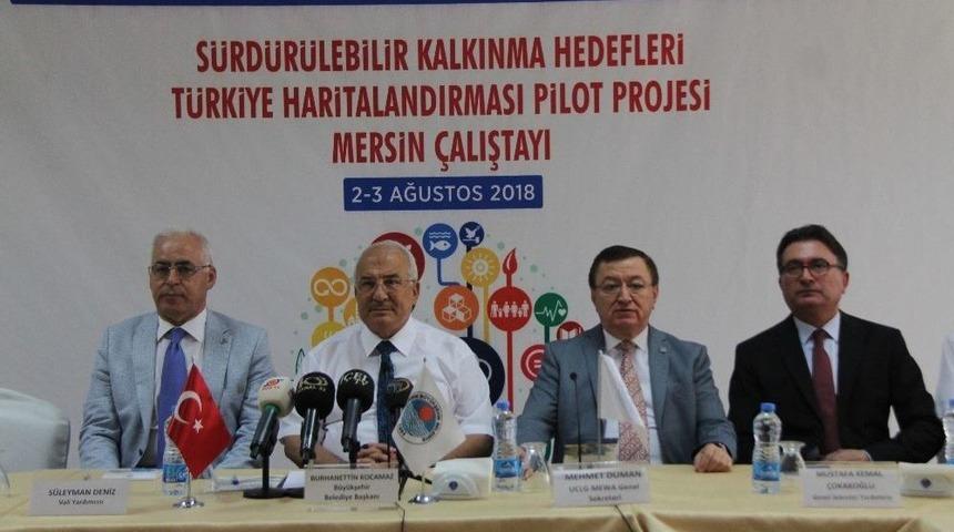 "bm S&uuml;rd&uuml;r&uuml;lebilir Kalkınma Hedefleri" &Ccedil;alıştayı Mersin&rsquo;de Başladı