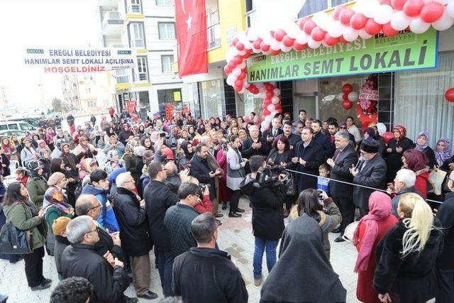 Ereğli Belediyesi Hanımlar Semt Lokali Açıldı