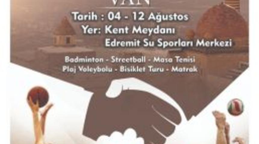 Van’da Kardeşlik Ve Spor Turnuvaları Başlıyor