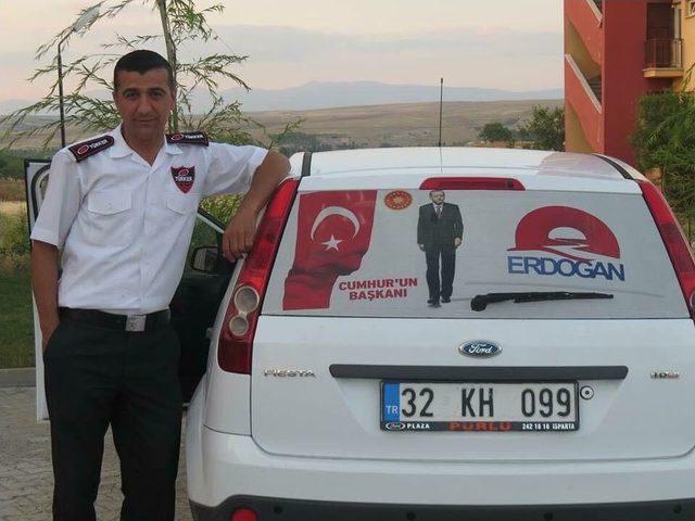 Ispartalı Özel Güvenlikçinin Cumhurbaşkanı Erdoğan Hayranlığı