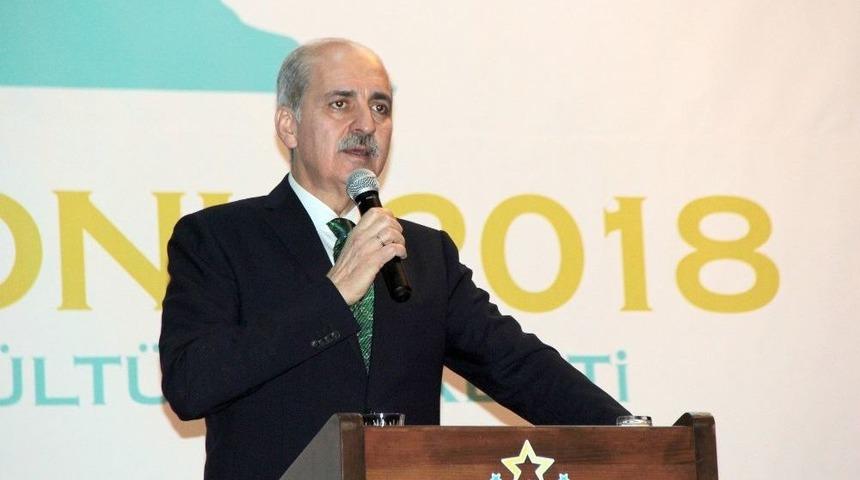 K&uuml;lt&uuml;r Ve Turizm Bakanı Numan Kurtulmuş: