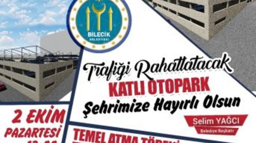 Bilecik&rsquo;in Park Sorununu Rahatlatacak Katlı Otoparkın Temeli Atılıyor