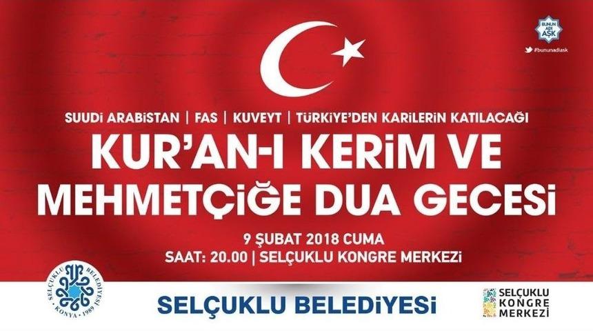 Sel&ccedil;uklu Belediyesinden "kur&rsquo;an-ı Kerim Ve Mehmet&ccedil;iğe Dua" Gecesi