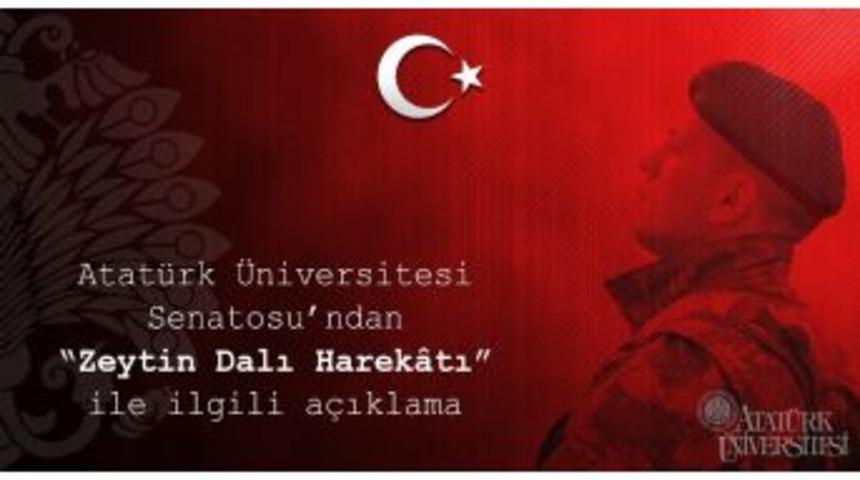Atat&uuml;rk &Uuml;niversitesi Senatosu&rsquo;ndan &ldquo;zeytin Dalı Harek&acirc;tı&rdquo; A&ccedil;ıklaması