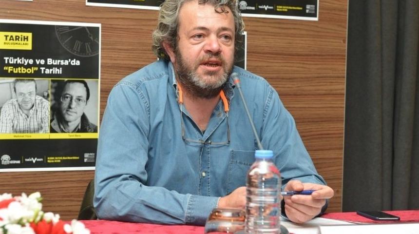 Mehmet Y&uuml;ce: &ldquo;bursa Futbolunun Ge&ccedil;mişi Araştırılmaya A&ccedil;&rdquo;