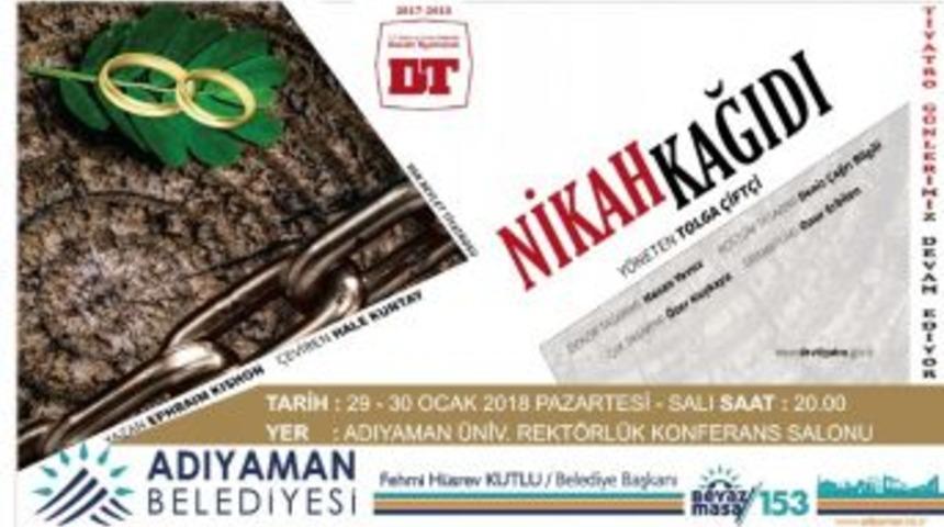 Adıyaman’da ‘nikah Kağıdı’ Oyununu Tiyatro Severlerle Buluşturuyor