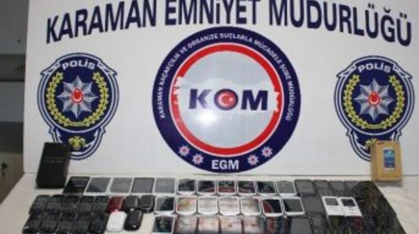 Karaman&rsquo;da G&uuml;mr&uuml;k Ka&ccedil;ağı 103 Cep Telefonu Ele Ge&ccedil;irildi