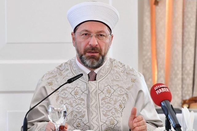 Diyanet İşleri Başkanı Erbaş: 