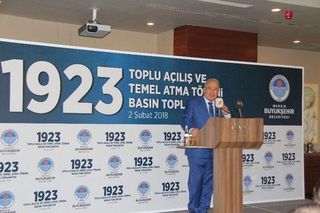 Mersin’de 1923 Projenin Açılışı Yapılacak, Temeli Atılacak 1