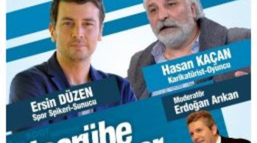 Şanlıurfa&rsquo;da Tecr&uuml;be Konuşacak