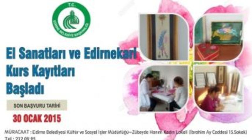 Edirne Belediyesi El Sanatları Kursu Yeni D&ouml;nem Kayıtları Başladı