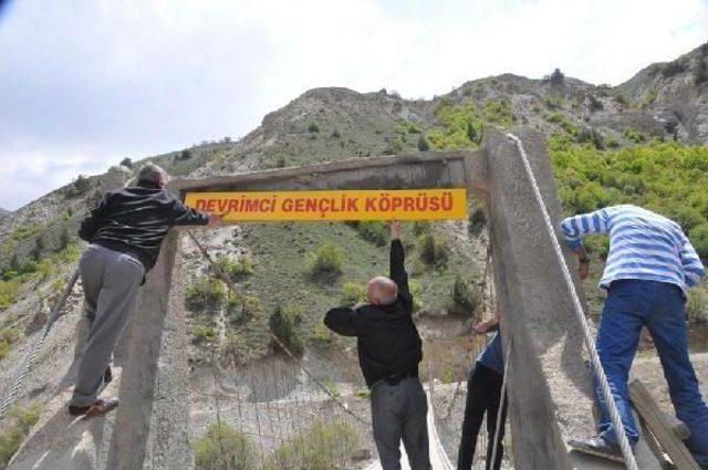 'devrimci Gençlik Köprüsü'nün Tabelası 10'nuncu Kez Çalındı