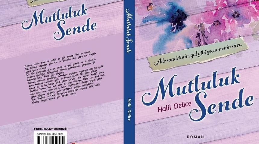 &rsquo;mutluluk Sende&rsquo; Romanı, Raflardaki Yerini Aldı