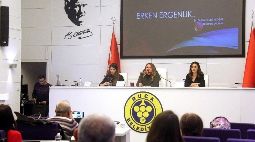 &Ccedil;ağın Problemi Erken Ergenlik, Buca&rsquo;da Tartışıldı