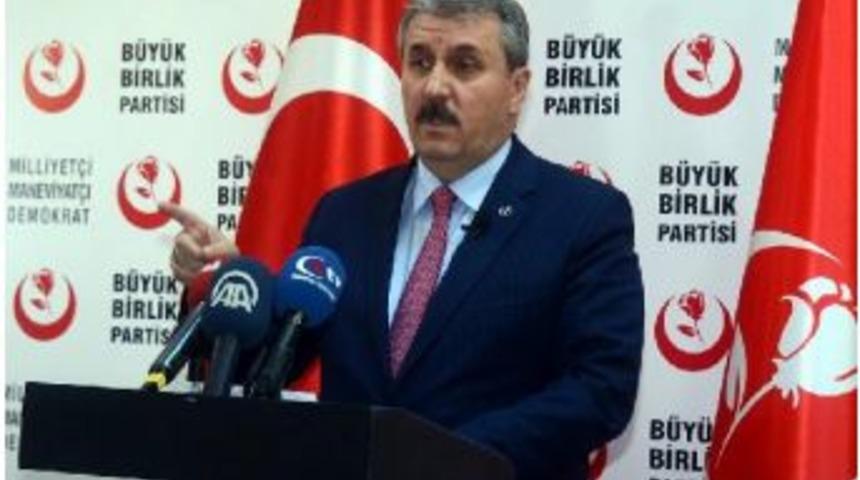 Bbp Genel Başkanı Destici: Ter&ouml;rle Topyek&uuml;n M&uuml;cadele Edilmesini Destekliyoruz