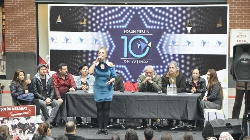 "şof&ouml;r Nebahat" Oyuncuları, Mersin&rsquo;de Sevenleriyle Buluştu