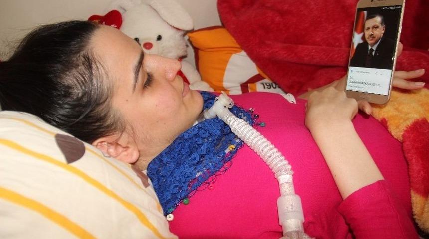 3 Makineyle Hayata Tutunuyor, Tek Hayali Cumhurbaşkanı Erdoğan&rsquo;ı G&ouml;rmek