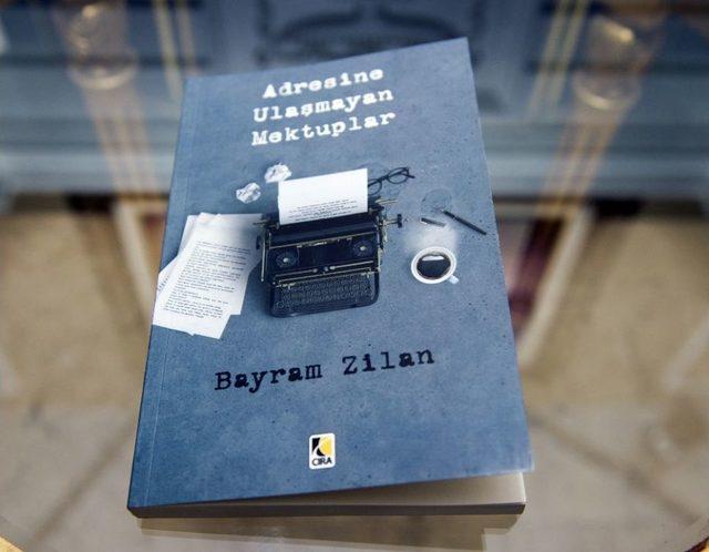 Zilan’ın İkinci Kitabı ’adrese Ulaşmayan Mektuplar