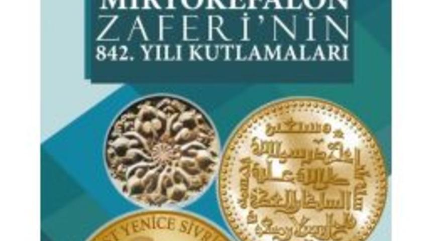Miryokefalon Zaferi&rsquo;nin 842. Yıl D&ouml;n&uuml;m&uuml; Kutlanacak