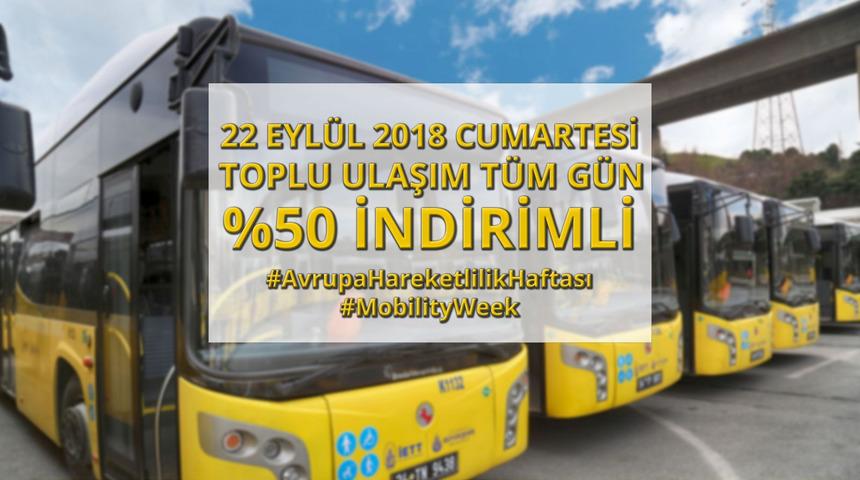 İstanbul'da cumartesi günü toplu ulaşım yüzde 50 indirimli