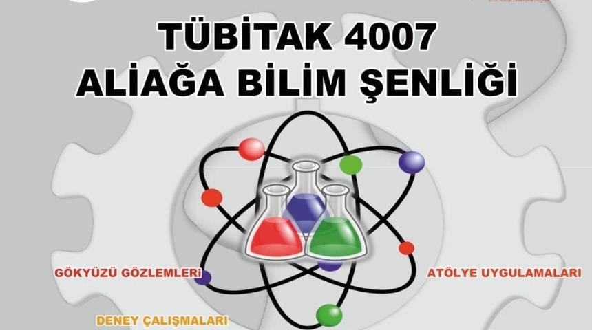 Aliağa&rsquo;da T&uuml;bitak 4007 Bilim Şenliği