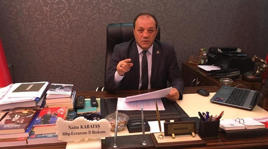 MHP Erzurum İl Başkanı Karataş: “Döktükleri kanda çırpına çırpına boğulacaklardır”