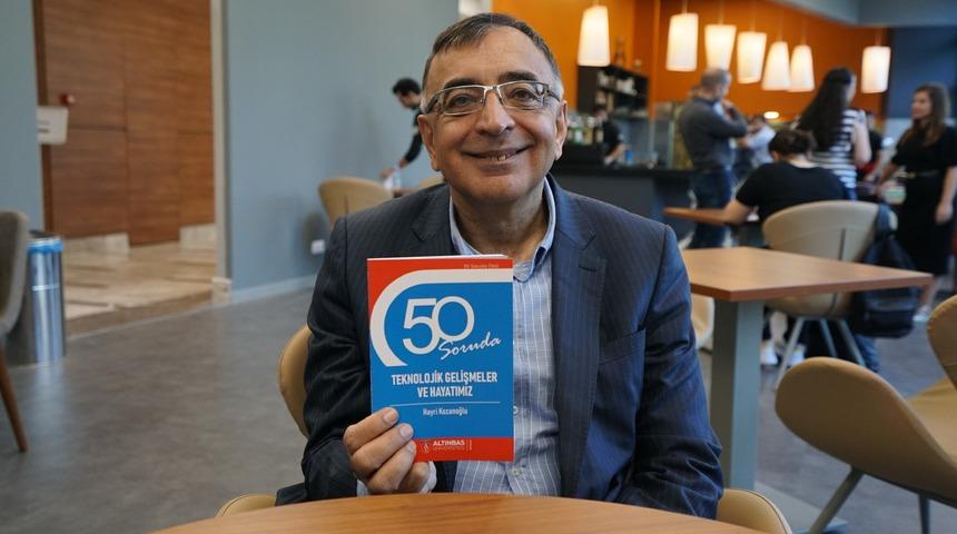 “50 Soruda Teknolojik Gelişmeler ve Hayatımız”