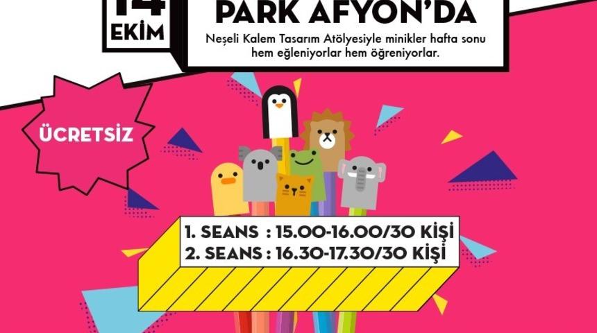 Neşeli Kalemler Park Afyon&rsquo;da