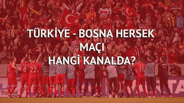 Türkiye - Bosna Hersek maçı ne zaman, saat kaçta, hangi kanalda? (Türkiye - Bosna Hersek maçı canlı izle)