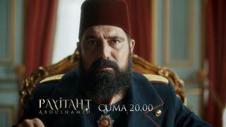 Payitaht Abdülhamid 56. yeni bölüm 2. fragmanı yayınlandı! Hanedanlığı bitirecek büyük savaş başladı!
