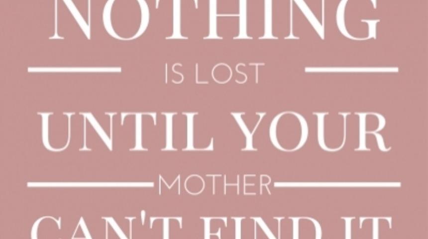 Anneler G&uuml;n&uuml; İ&ccedil;in Baskısını Alabileceğiniz G&uuml;zel S&ouml;zler