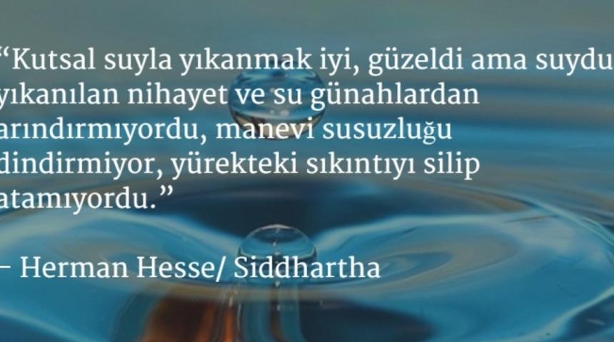 138 Yaşındaki Hermann Hesse Ve Siddhartha'sı İle Tanışmadan Yeni Arayışlara Yelken A&ccedil;mayın!