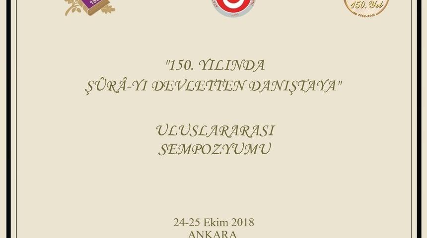 24-25 Ekim tarihleri arasında &rsquo;150. Yılında Ş&uuml;ra-yı Devletten Danıştaya&rsquo; sempozyumu d&uuml;zenlenecek