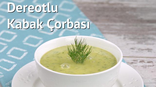 Dereotlu Kabak Çorbası 