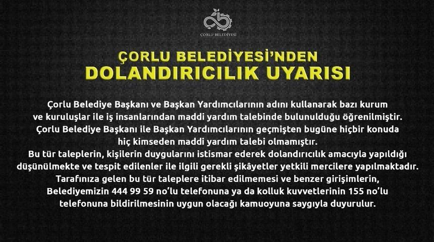 &Ccedil;orlu Belediyesinden dolandırıcılık uyarısı