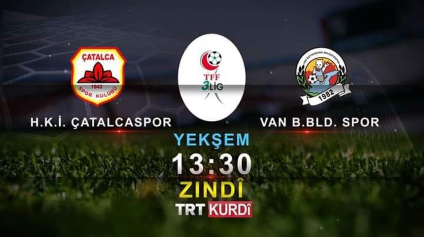Van B&uuml;y&uuml;kşehir Belediyesporun kritik ma&ccedil;ı TRT Kurdi&rsquo;de yayınlanacak