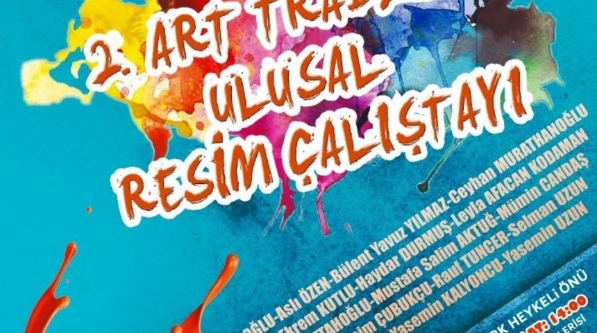 &ldquo;ArTrabzon Trabzon&rsquo;un 61 Y&uuml;z&uuml;&rdquo; temasını taşıyan ulusal resim &ccedil;alıştayı